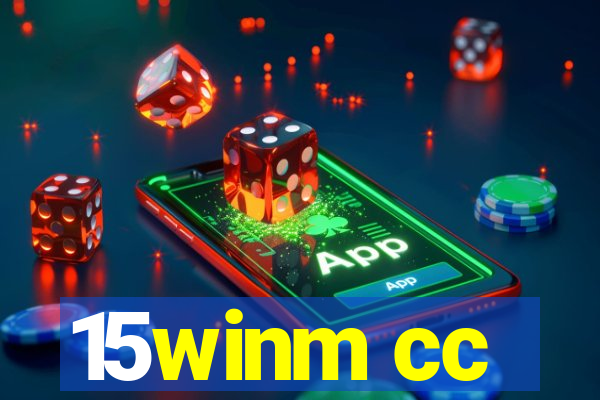 15winm cc